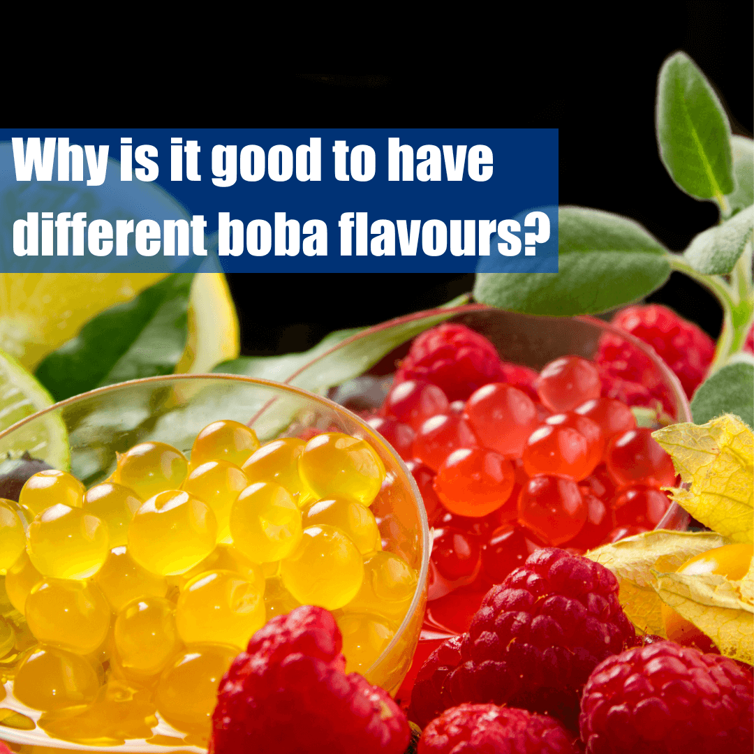 Why is it good to have different boba flavours? - Bobabuzz