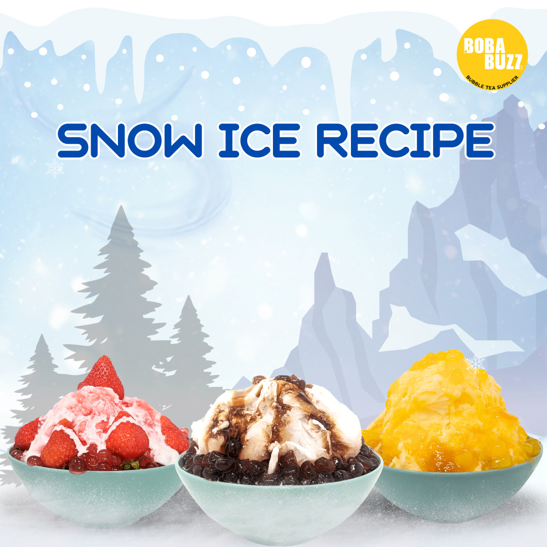 Snow Ice Recipe - Bobabuzz
