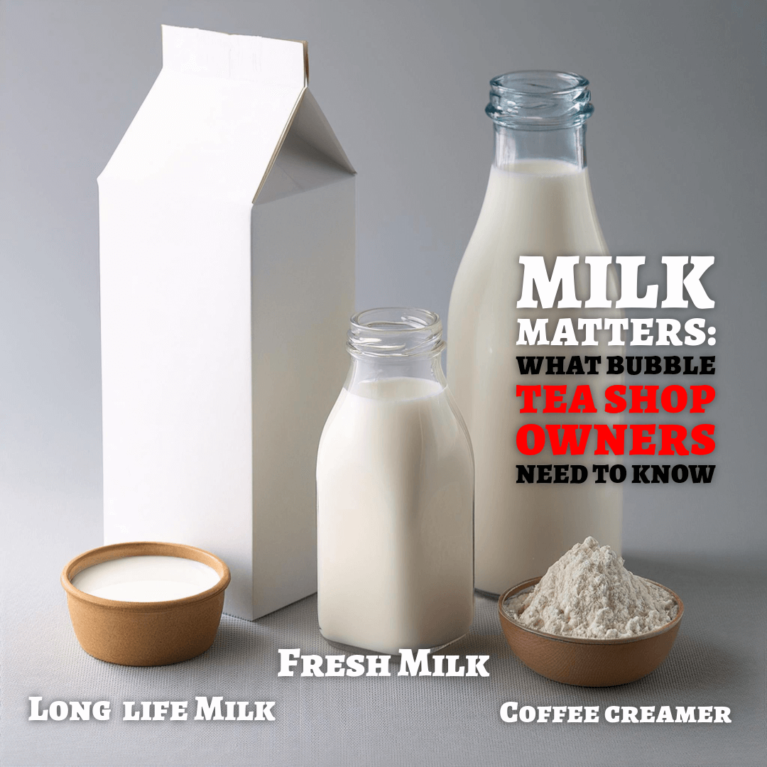 The Milk Trilogy: Fresh, Long-Life, and Creamer - What Bubble Tea Shop Owners Need to Know - Bobabuzz