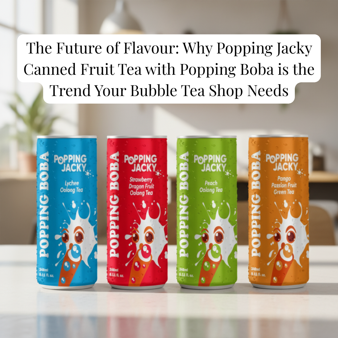 The Future of Flavour: Why Popping Jacky Canned Fruit Tea with Popping Boba is the Trend Your Bubble Tea Shop Needs - Bobabuzz