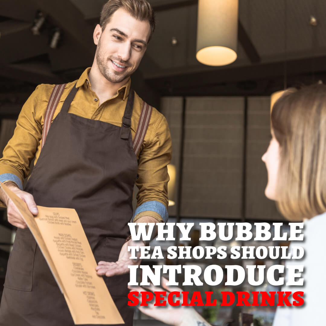 Why Bubble Tea Shops Should Introduce Special Drinks - Bobabuzz