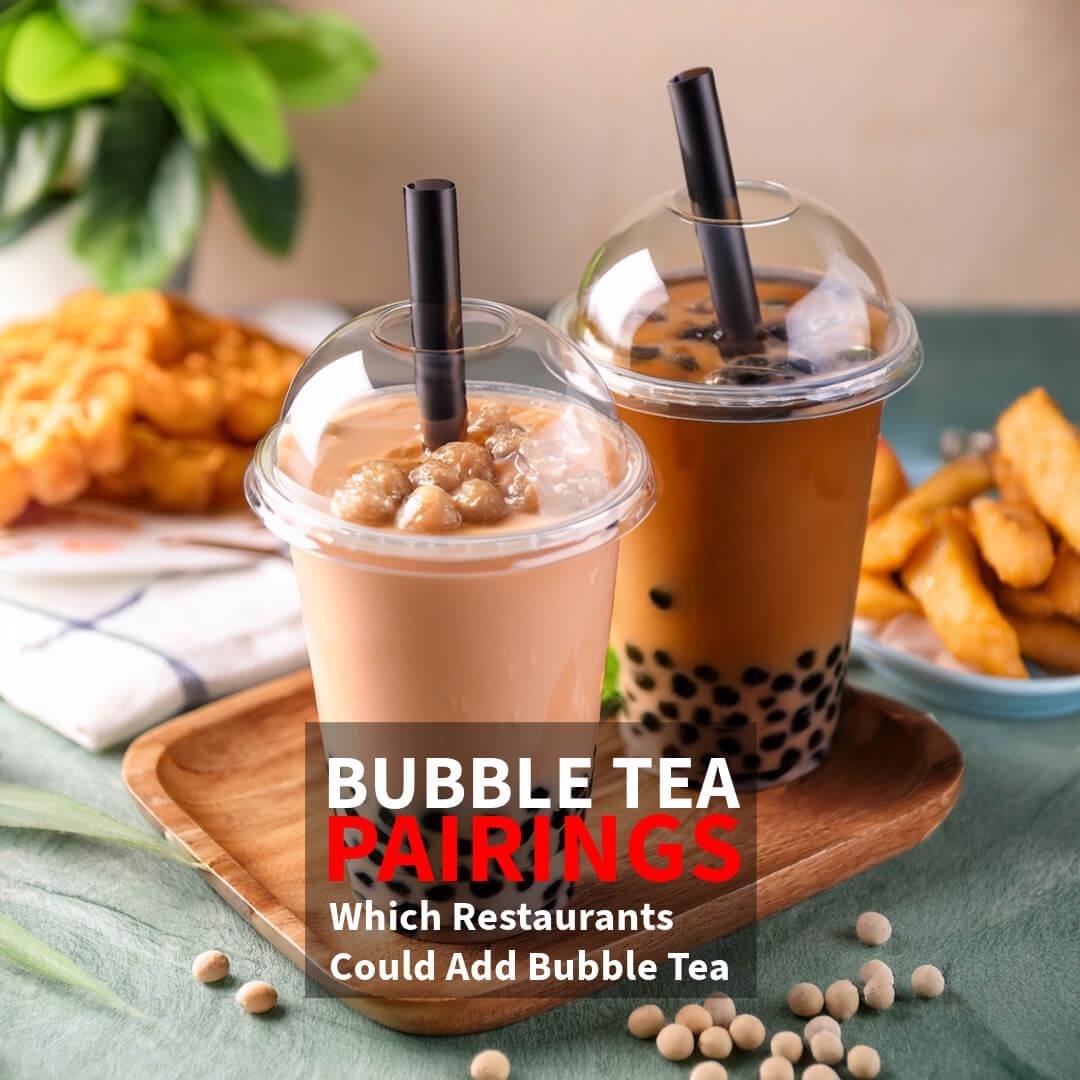 Bubble Tea Pairings: Which Restaurants Could Add Bubble Tea - Bobabuzz