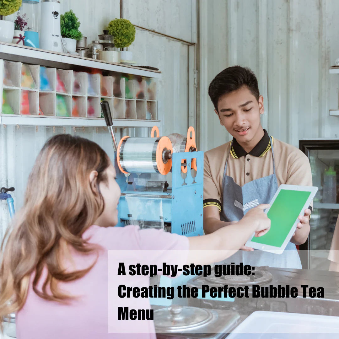 A step-by-step guide: Creating the Perfect Bubble Tea Menu - Bobabuzz