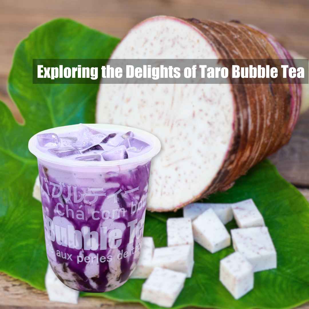 Exploring the Delights of Taro Bubble Tea