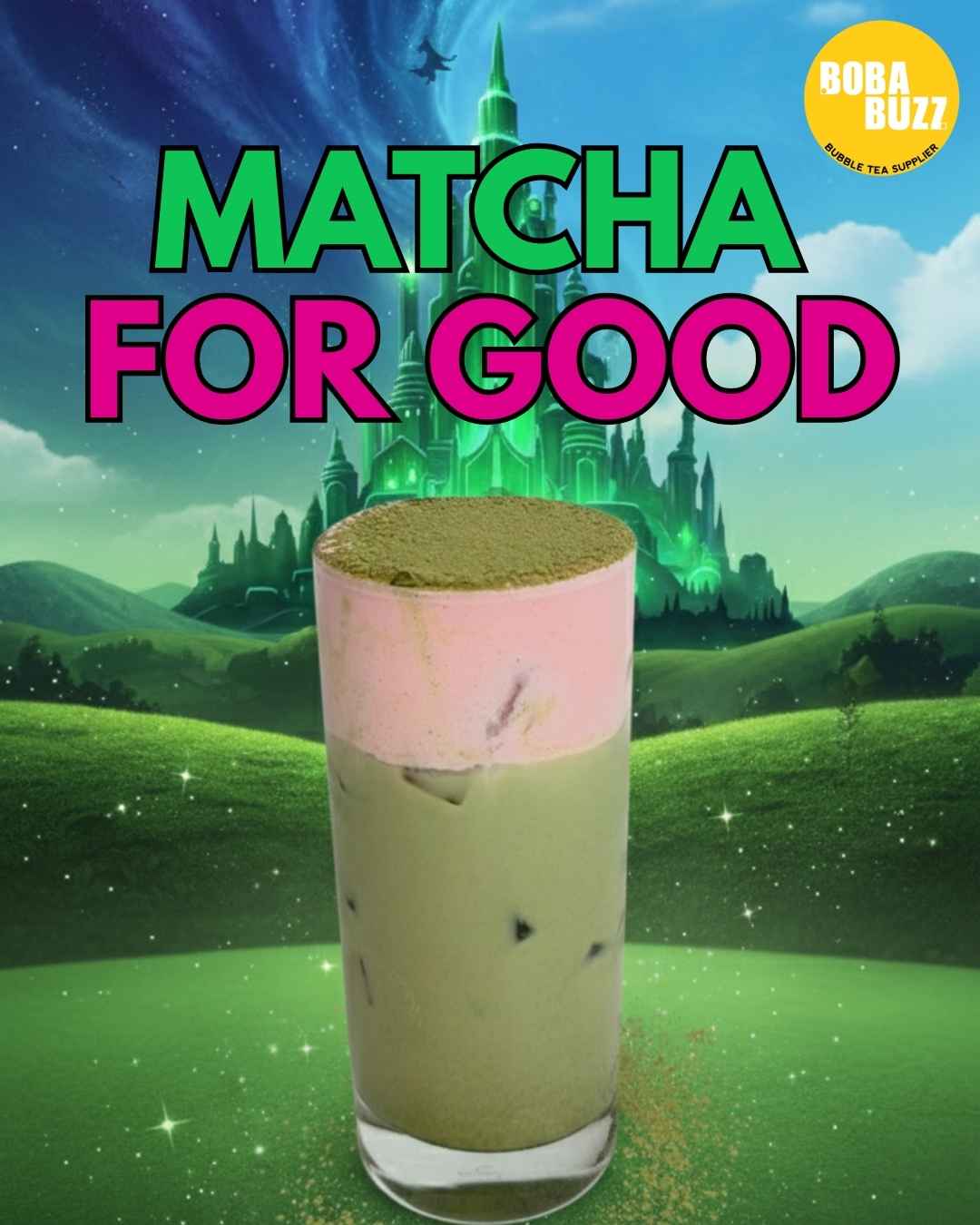 The Matcha For Good - A Wicked-Inspired Bubble Tea Creation